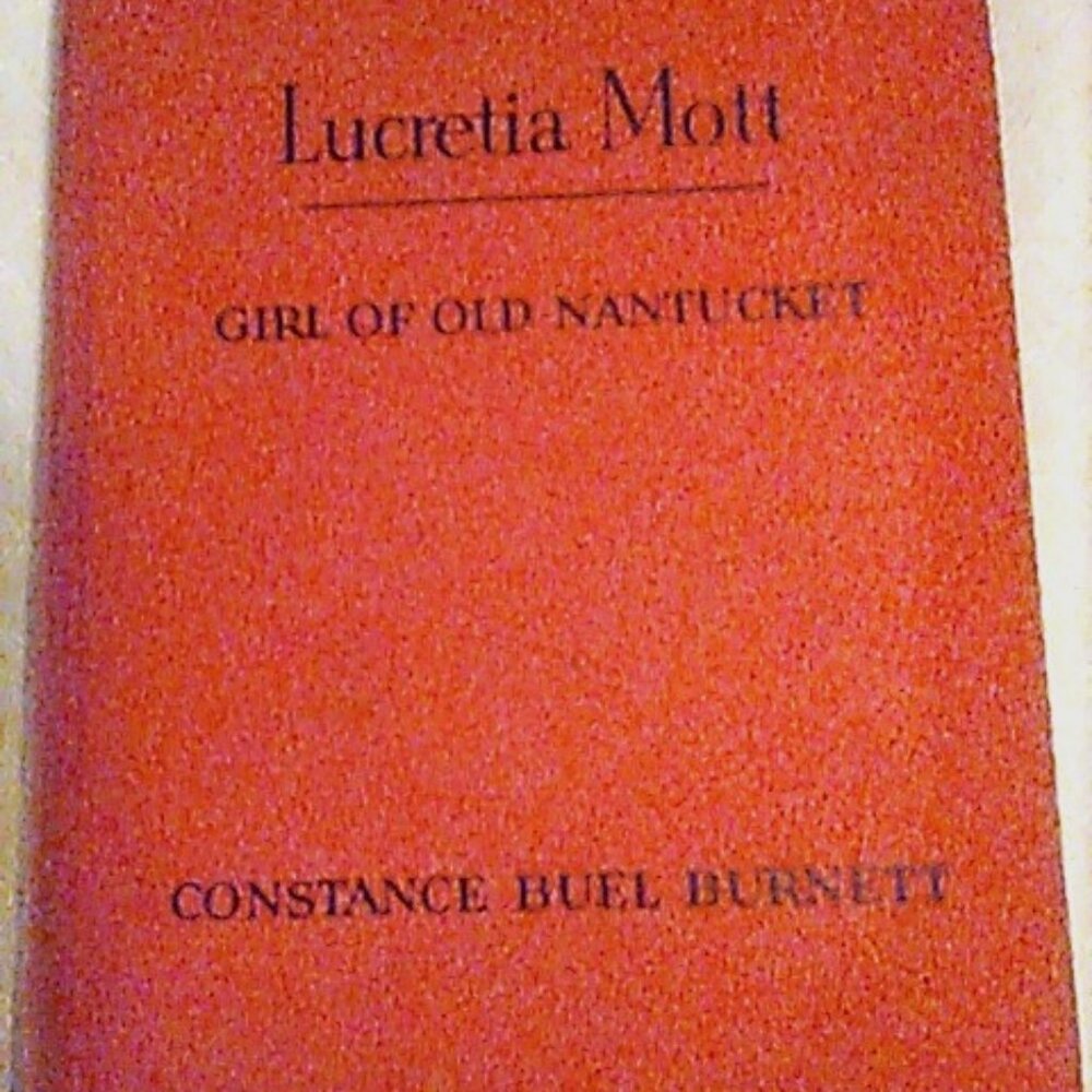 Book Girl Of Old Nantucket Lucretia Mott 1951